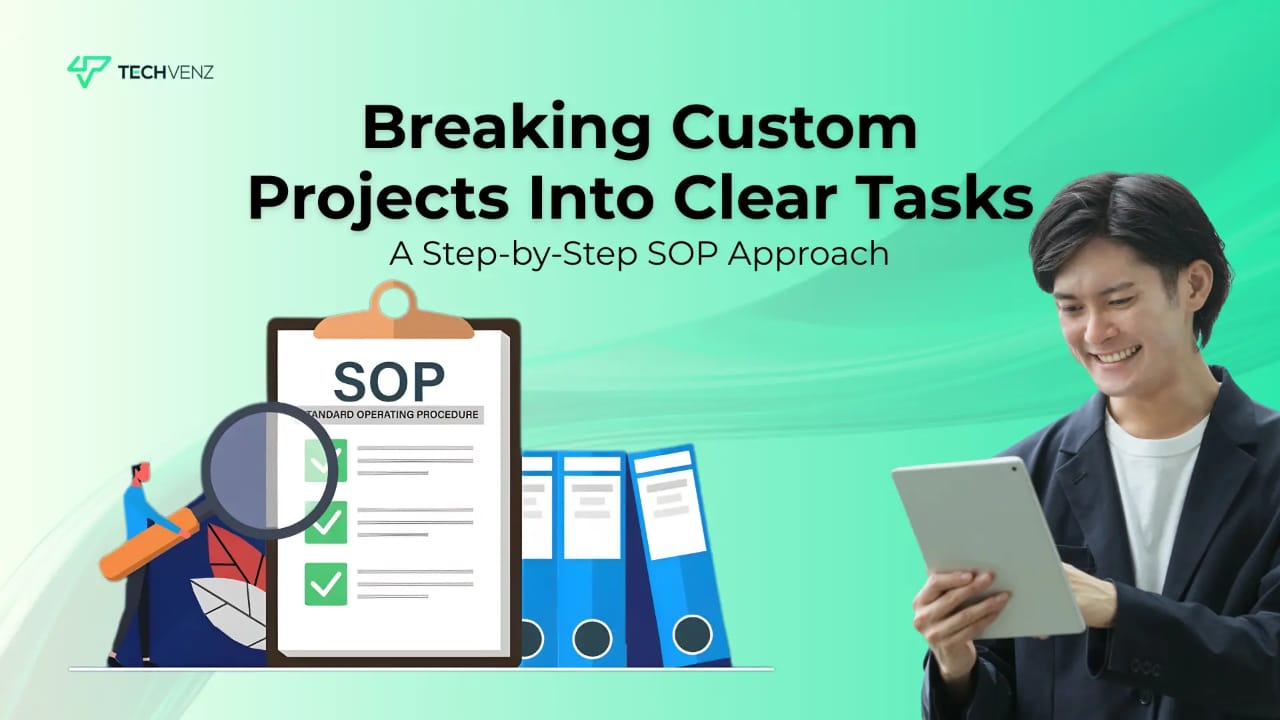 Breaking Custom Projects Into Clear Tasks